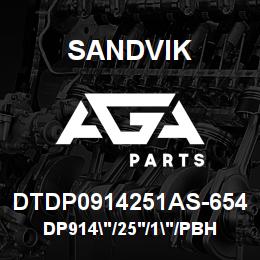 DTDP0914251AS-654 Sandvik DP914"/25'/1"/PBHF/6B/ST52/SKS | AGA Parts