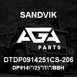 DTDP0914251CS-206 Sandvik DP914"/25'/1"/BBHF/6B/ST52/B49R | AGA Parts
