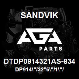 DTDP0914321AS-834 Sandvik DP914"/32'6"/1"/PBHF/6B/ST52/B39HR | AGA Parts