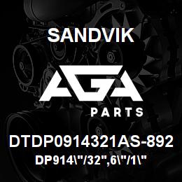 DTDP0914321AS-892 Sandvik DP914"/32',6"/1"/PBHF/6B/ST52/CATM | AGA Parts