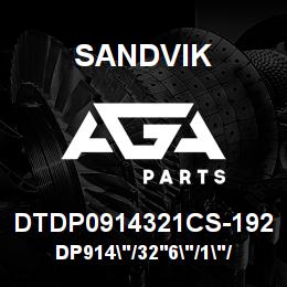 DTDP0914321CS-192 Sandvik DP914"/32'6"/1"/BBHF/6B/ST52/P&H | AGA Parts