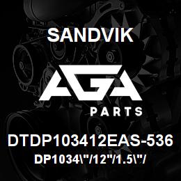 DTDP103412EAS-536 Sandvik DP1034"/12'/1.5"/PBHF/8B/ST52/B49R | AGA Parts