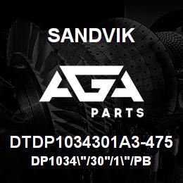 DTDP1034301A3-475 Sandvik DP1034"/30'/1"/PBHF/8B/4130/DMH | AGA Parts