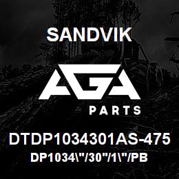 DTDP1034301AS-475 Sandvik DP1034"/30'/1"/PBHF/8B/ST52/DMH | AGA Parts