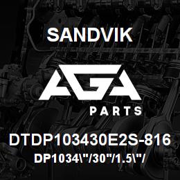DTDP103430E2S-816 Sandvik DP1034"/30'/1.5"/PP/7B/ST52/P&H | AGA Parts