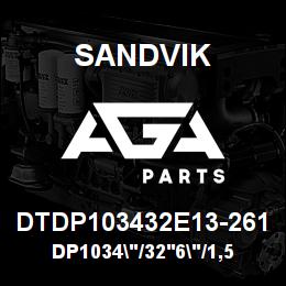 DTDP103432E13-261 Sandvik DP1034"/32'6"/1,5"/PB/8B/4130/B49 | AGA Parts
