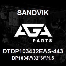 DTDP103432EAS-443 Sandvik DP1034"/32'6"/1.5"/PBHF/8B/52/B49R | AGA Parts