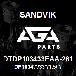 DTDP103433EAA-261 Sandvik DP1034"/33'/1.5"/PBHF/8B/MIXA/B49R | AGA Parts