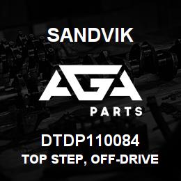 DTDP110084 Sandvik TOP STEP, OFF-DRIVE SIDE | AGA Parts