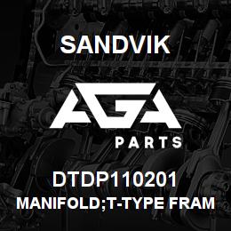 DTDP110201 Sandvik MANIFOLD;T-TYPE FRAME INLET WITH 3 | AGA Parts