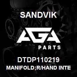 DTDP110219 Sandvik MANIFOLD;R/HAND INTEGRAL CONTROL S | AGA Parts