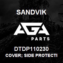 DTDP110230 Sandvik COVER; SIDE PROTECTION L/HAND | AGA Parts