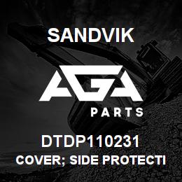 DTDP110231 Sandvik COVER; SIDE PROTECTION; R/HAND | AGA Parts