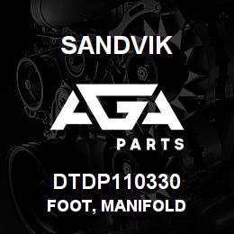 DTDP110330 Sandvik FOOT, MANIFOLD | AGA Parts