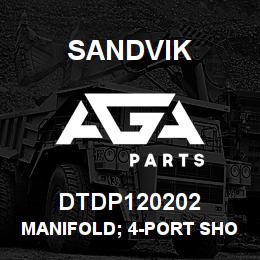DTDP120202 Sandvik MANIFOLD; 4-PORT SHORT STYLE | AGA Parts