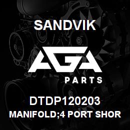 DTDP120203 Sandvik MANIFOLD;4 PORT SHORT STYLE;ABM20 RO | AGA Parts