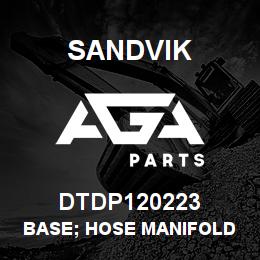 DTDP120223 Sandvik BASE; HOSE MANIFOLD ROOFBOLTER | AGA Parts