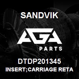 DTDP201345 Sandvik INSERT;CARRIAGE RETAINER;SPRING TYPE | AGA Parts