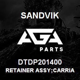DTDP201400 Sandvik RETAINER ASSY;CARRIAGE;SHIM ADJUSTAB | AGA Parts