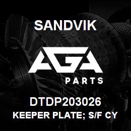 DTDP203026 Sandvik KEEPER PLATE; S/F CYL PIN | AGA Parts