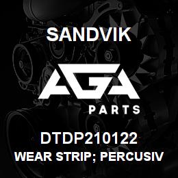 DTDP210122 Sandvik WEAR STRIP; PERCUSIVE D/HEAD | AGA Parts