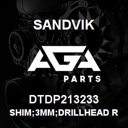 DTDP213233 Sandvik SHIM;3MM;DRILLHEAD RETAINER;SHIMME | AGA Parts