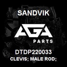 DTDP220033 Sandvik CLEVIS; MALE ROD; | AGA Parts