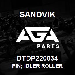 DTDP220034 Sandvik PIN; IDLER ROLLER | AGA Parts