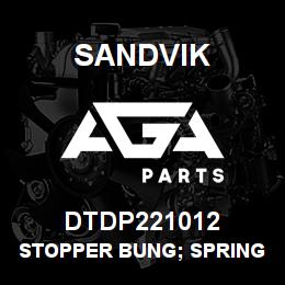 DTDP221012 Sandvik STOPPER BUNG; SPRING ADJUSTING SPR | AGA Parts