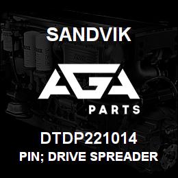 DTDP221014 Sandvik PIN; DRIVE SPREADER BAR | AGA Parts