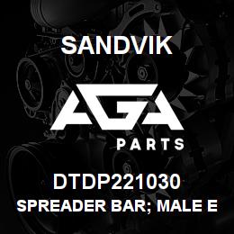 DTDP221030 Sandvik SPREADER BAR; MALE END USA STYLE 4 | AGA Parts