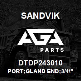 DTDP243010 Sandvik PORT;GLAND END;3/4"HYDRAULIC TUBE;L/ | AGA Parts