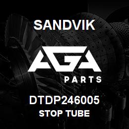 DTDP246005 Sandvik STOP TUBE | AGA Parts