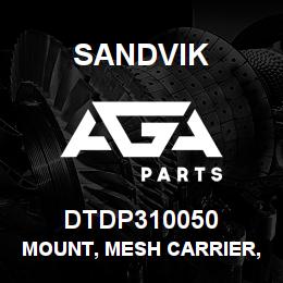 DTDP310050 Sandvik MOUNT, MESH CARRIER, HEADPLATE ASS | AGA Parts