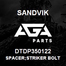 DTDP350122 Sandvik SPACER;STRIKER BOLT | AGA Parts