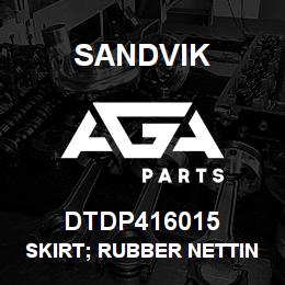 DTDP416015 Sandvik SKIRT; RUBBER NETTING; PINCH POINT | AGA Parts