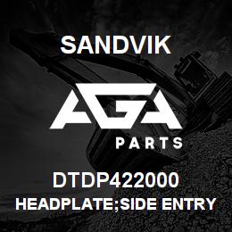 DTDP422000 Sandvik HEADPLATE;SIDE ENTRY UN2807 | AGA Parts