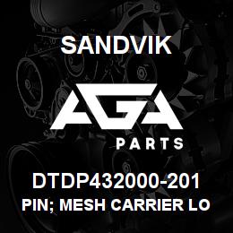 DTDP432000-201 Sandvik PIN; MESH CARRIER LOCATOR PIN | AGA Parts