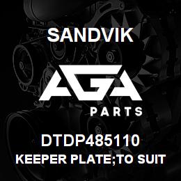 DTDP485110 Sandvik KEEPER PLATE;TO SUIT 6"-XL WASHER | AGA Parts