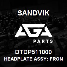 DTDP511000 Sandvik HEADPLATE ASSY; FRONT G/J UN2807 | AGA Parts