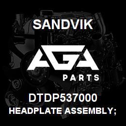 DTDP537000 Sandvik HEADPLATE ASSEMBLY; R/HAND INNER | AGA Parts