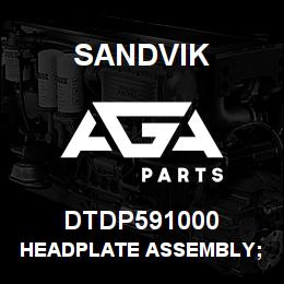 DTDP591000 Sandvik HEADPLATE ASSEMBLY; R/HAND | AGA Parts