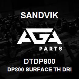 DTDP800 Sandvik DP800 SURFACE TH DRILL | AGA Parts