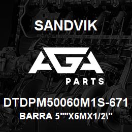 DTDPM50060M1S-671 Sandvik BARRA 5''X6MX1/2"XST52, PINBOX | AGA Parts