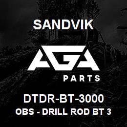DTDR-BT-3000 Sandvik OBS - DRILL ROD BT 3 METRE RB | AGA Parts