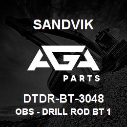 DTDR-BT-3048 Sandvik OBS - DRILL ROD BT 10 FOOT RB | AGA Parts