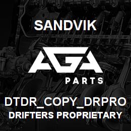 DTDR_COPY_DRPRO Sandvik DRIFTERS PROPRIETARY ITEM | AGA Parts