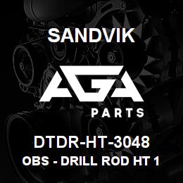 DTDR-HT-3048 Sandvik OBS - DRILL ROD HT 10 FOOT RB | AGA Parts