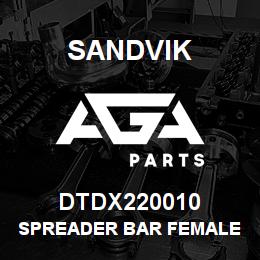 DTDX220010 Sandvik SPREADER BAR FEMALE END | AGA Parts