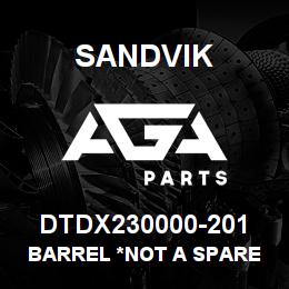 DTDX230000-201 Sandvik BARREL *NOT A SPARE *T-TEXT | AGA Parts